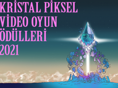 Kristal Piksel Video Oyun Ödülleri 3 Mart’ta Sahiplerini Bulacak